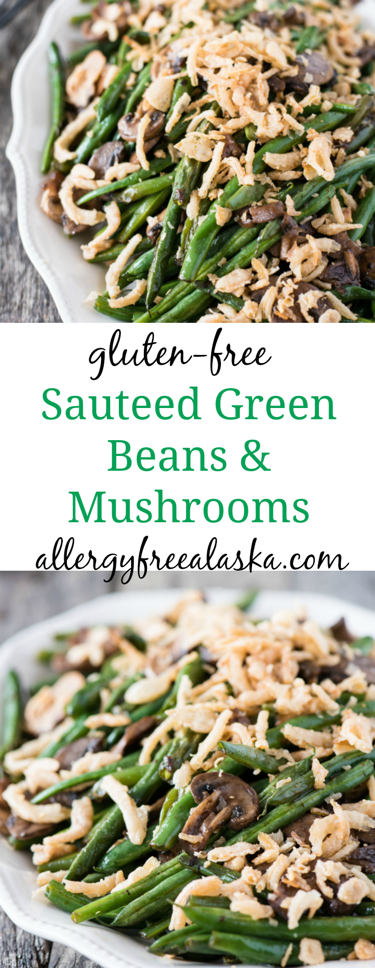 Gluten Free Sautéed Green Beans and Mushrooms